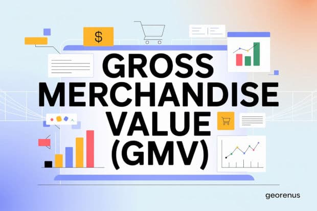 Gross Merchandise Value (GMV) -- ই-কমার্স ব্যবসার সবচেয়ে গুরুত্বপূর্ণ মেট্রিক